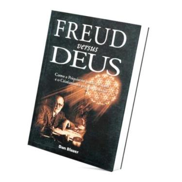 Imagem de Livro freud versus deus, como a psiquiatria perdeu a alma e o cristian