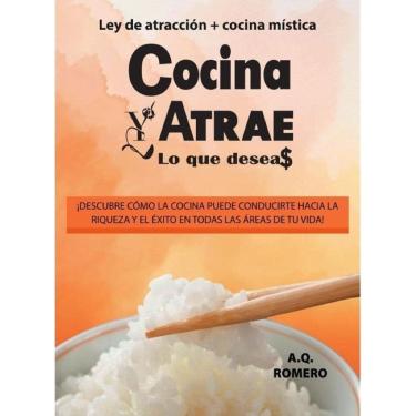 Imagem de Cocina y atrae lo que deseas  - Espanhol