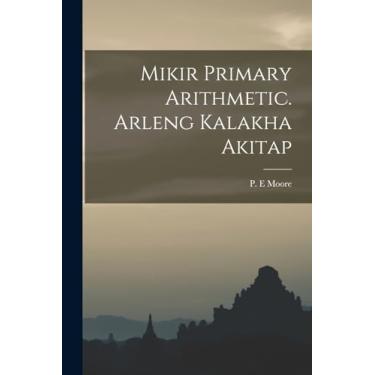 Imagem de Mikir Primary Arithmetic. Arleng Kalakha Akitap