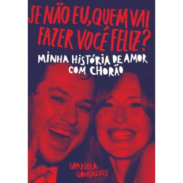 Imagem de Livro - Se não eu, quem vai fazer você feliz?