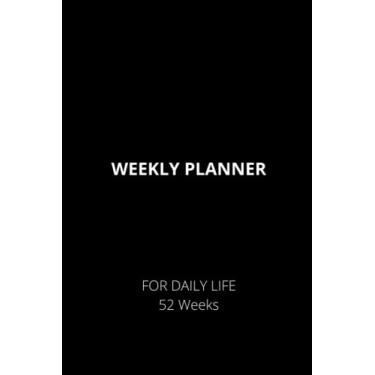Imagem de Weekly Planner: For daily life. 52 weeks. Planner to organize all your activities, tasks, works, meals, with water tracker included. Weekly planning ... new year, birthday, moms, girls, workers.