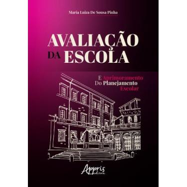 Imagem de Livro - Avaliação da escola e aprimoramento do planejamento escolar