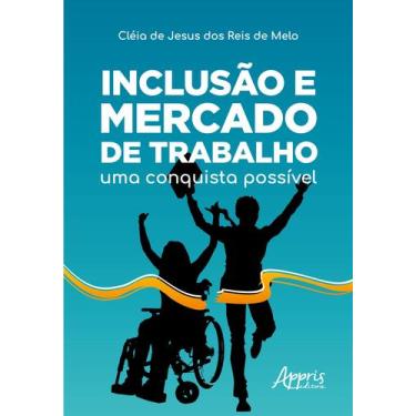 Imagem de Livro - Inclusão e mercado de trabalho: uma conquista possível