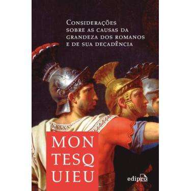 Imagem de Livro - Considerações sobre as causas da grandeza dos Romanos e de sua