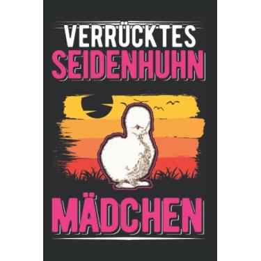Imagem de Seidenhuhn Tagesplaner: Verrücktes Seidenhuhn Mädchen/Kalender 2023 & 2024 / Wochenplaner Tagesplaner Planer/Planungsbuch To-Do-Liste / 6x9 Zoll / 100 ausfüllbare Seiten