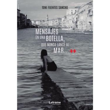 Imagem de Mensajes en una botella, que nunca lancé al mar - Espanhol