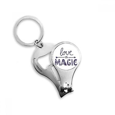 Imagem de Love is Magic Cute Quote Style Nail Nipper Ring Chaveiro Abridor de Garrafas Cortador