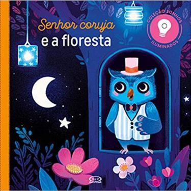 Imagem de Senhor Coruja E A Floresta - Coleçao Sonhos Iluminados - Com Luzinhas - Capa Dura
