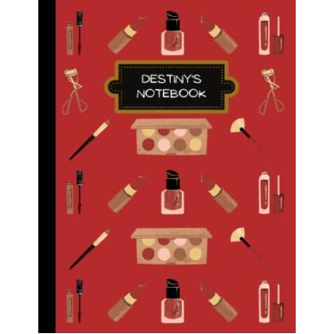 Imagem de Destiny's Notebook: Cute Personalised Makeup Inspired Lined Journal
