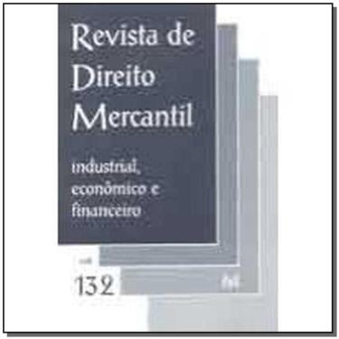 Imagem de Revista De Direito Mercantil Vol. 132