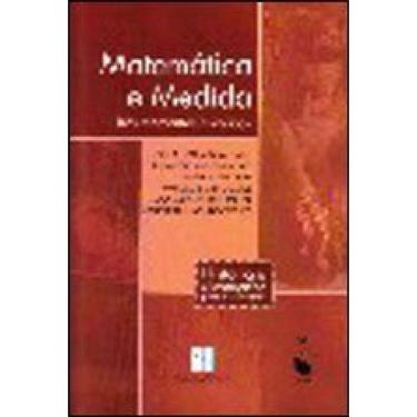 Imagem de Matemática E Medida: Três Momentos Históricos