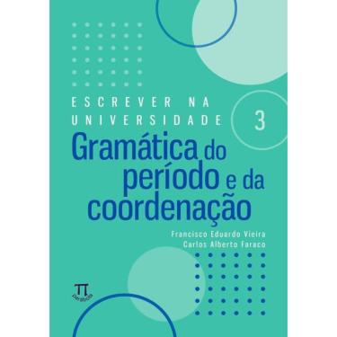 Imagem de Gramatica Do Periodo E Da Coordenacao