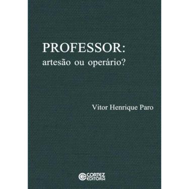 Imagem de Professor: Artesao Ou Operario?