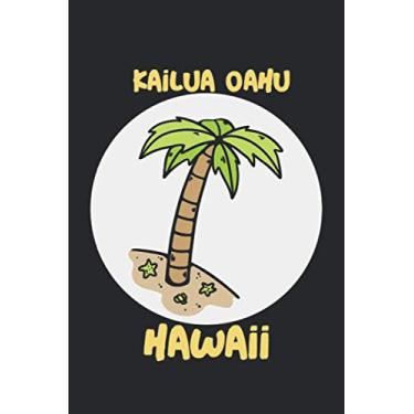 Imagem de Kailua Oahu hawaii: beach journal for writing down thoughts for anyone that loves beach vacations and surfing