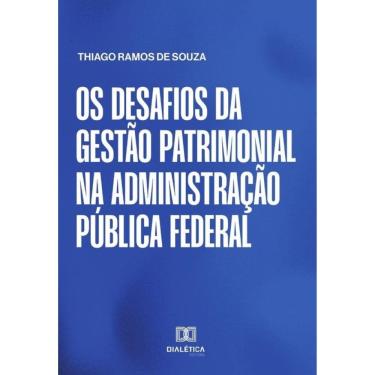 Imagem de Os desafios da gestão patrimonial na Administração Pública federal-Português