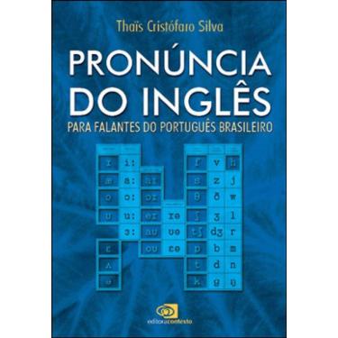 Imagem de Pronúncia Do Inglês - Para Falantes Do Português Brasileiro