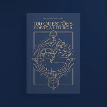 Imagem de 100 questões sobre a liturgia - EDITORA NOSSA SENHORA DA PENHA, 3