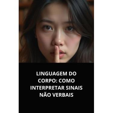 Imagem de Livro linguagem do corpo como interpretar sinais não verbais - DUKE ED