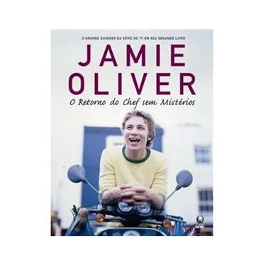 Imagem de Livro - Jamie Oliver: o Retorno do Chef Sem Mistérios 