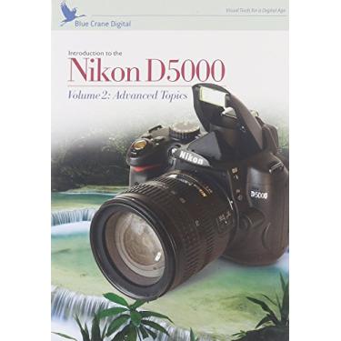 Imagem de Blue Crane Digital Introdução à Nikon D5000, Vol. 2: DVD de treinamento de tópicos avançados (zBC127)