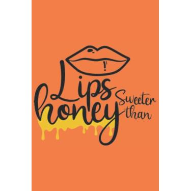 Imagem de Lips Sweeter Than Honey Notebook: Temptatious Tangerine Matte Finish Lined Journal, 6 x 9 120 Pages, Gift For Thinkers, List Makers and Doers (Lips Sweeter Than Honey Journal)