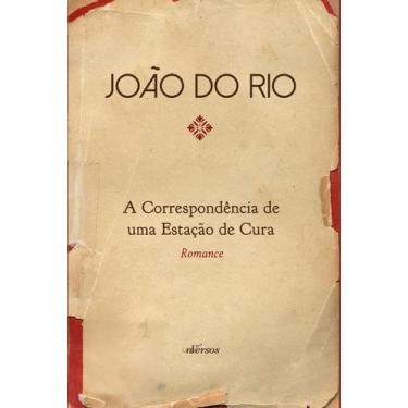 Imagem de Livro - A Correspondência de uma Estação de Cura