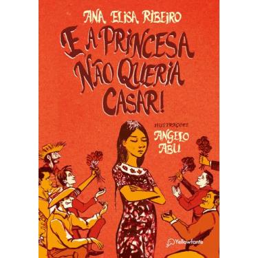 Imagem de Livro - E a princesa não queria casar!