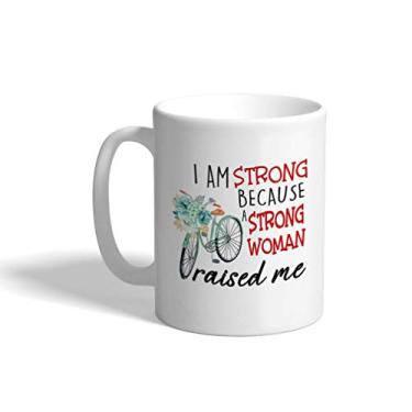 Imagem de Caneca de café de cerâmica Dia das Mães 325 ml Mom I Am Strong Because A Strong Woman Raised Me White Tea Cup Design Only