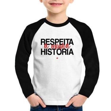 Imagem de Camiseta Raglan Infantil Respeita a minha História Manga Longa - Foca 