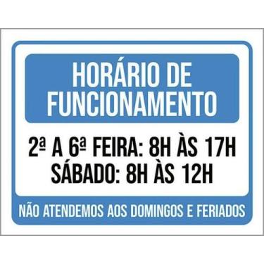 Imagem de Kit 3 Placa Horário Funcionamento Atendemos Domingos 36X46 - Sinalizo