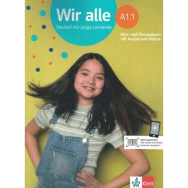 Imagem de Wir Alle A1.1 - Deutsch Fur Junge Lernende - Kurs- Und Ubungsbuch Mit Audios Und Videos
