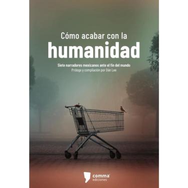Imagem de Cómo acabar con la humanidad - Espanhol