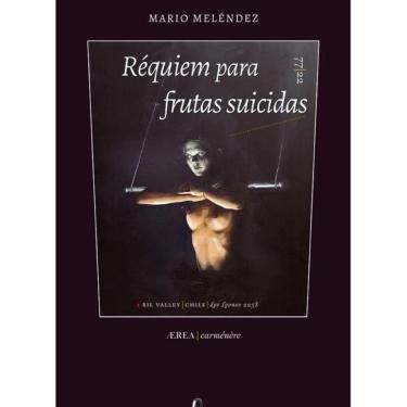 Imagem de Réquiem para frutas suicidas (Poesía casi selecta) - Espanhol