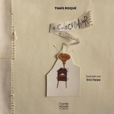 Imagem de Livro Literatura Infantil - O Colecionador De Silêncios