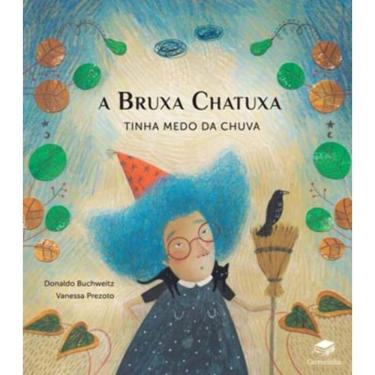 Imagem de A Bruxa Chatuxa Tinha Medo Da Chuva