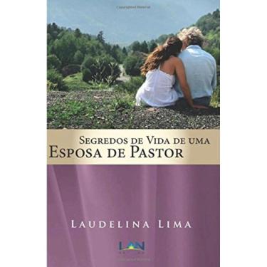 Imagem de Segredos De Vida De Uma Esposa De Pastor