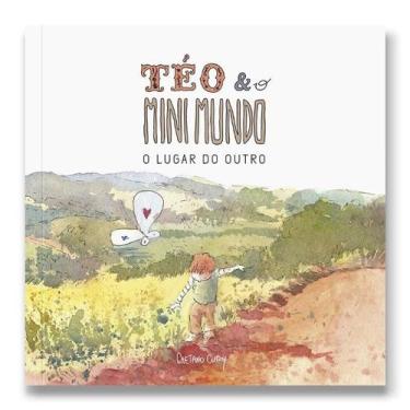 Imagem de Teo e o Mini Mundo: o Lugar do Outro - Volume 02