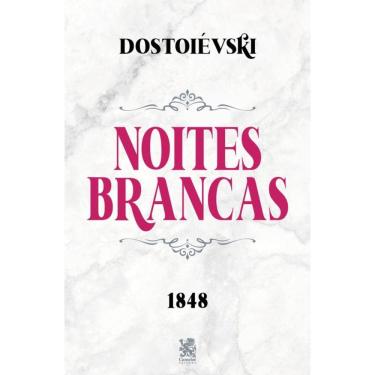Imagem de Noites Brancas - Dostoiévski