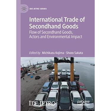 Imagem de International Trade of Secondhand Goods: Flow of Secondhand Goods, Actors and Environmental Impact