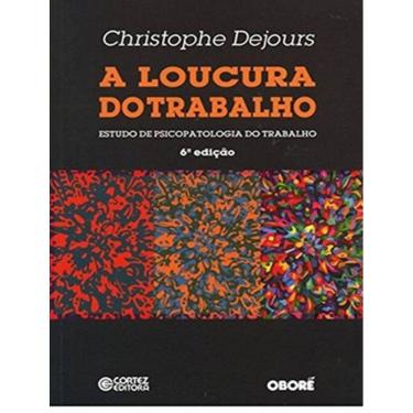 Imagem de Loucura Do Trabalho, A - 6ª Ed