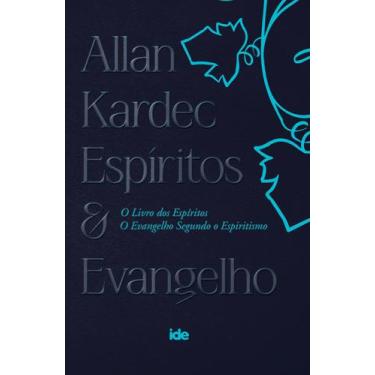 Imagem de Livro - Allan Kardec - Espíritos E Evangelho