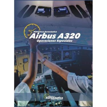 Imagem de Airbus A320. Operaciones Especiales - Espanhol