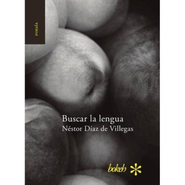 Imagem de Buscar la lengua. Poesía reunida 1975-2015 - Espanhol