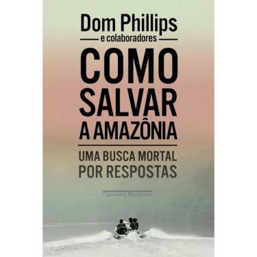 Imagem de Como salvar a Amazônia: Uma busca mortal por respostas