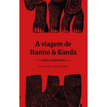 Imagem de Livro - A viagem de Hanno e Ganda