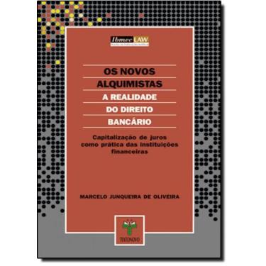 Imagem de Novos Alquimistas, Os: Capitalização de Juros Como Prática das Institu