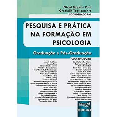 Imagem de Pesquisa e Prática na Formação em Psicologia - Graduação e Pós-Graduação
