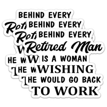 Imagem de (3 peças) Behind Every Retired Man is A Woman Adesivos de citações engraçadas decalque adesivos de vinil à prova d'água adulto para laptop Kindle copo de carro garrafa de água caneca telefone caderno