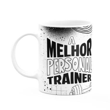 Imagem de Caneca Fitness Academia - A melhor Personal Trainer - JPS INFO