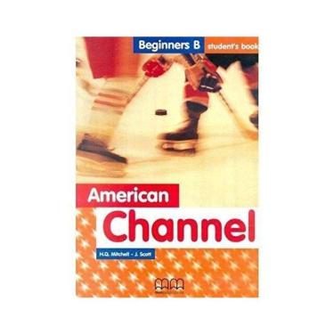 Imagem de American Channel Beginners B - Student`S Book